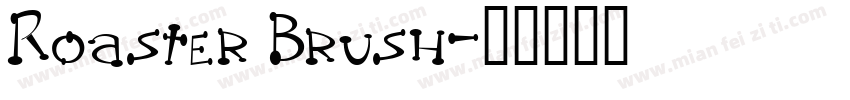 Roaster Brush字体转换